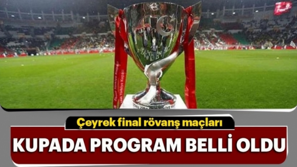 Ziraat Türkiye Kupası Çeyrek Final ikinci maçlarının programı açıklandı